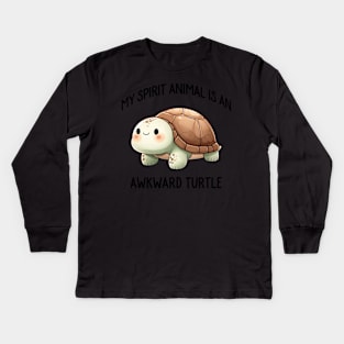 My Spirit Animal is an Awkward Turtle Cute Quote Kids Long Sleeve T-Shirt